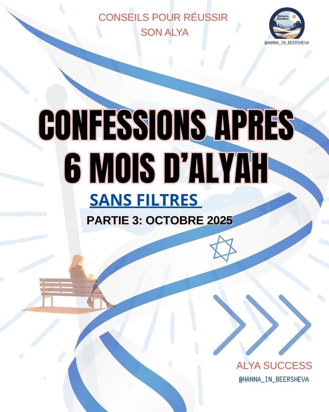 Confession après 6 mois d’Alya – Partie 3 : octobre 2025 Octobre en Israël.