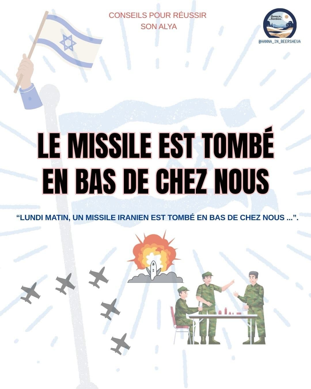 Lundi matin, un missile est tombé en bas de chez nous.