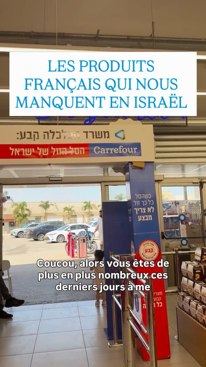 On m’avait dit : “Tu vas voir… les produits français vont trop te manquer en Isr...