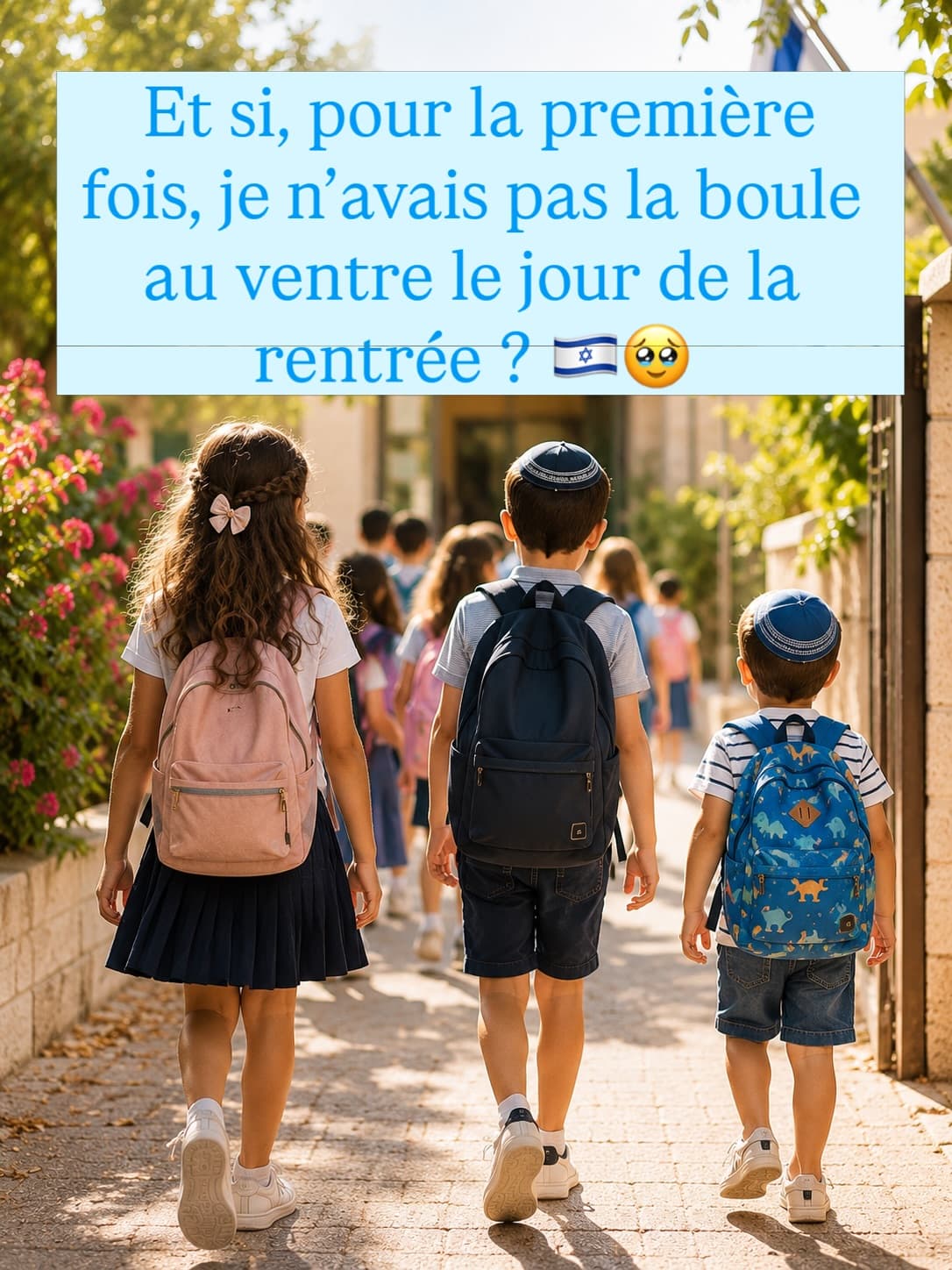 🇮🇱 Une rentrée qui a une saveur particulière…